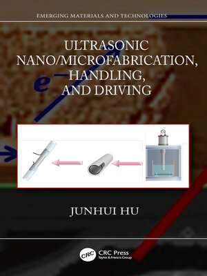 cover image of Ultrasonic Nano/Microfabrication, Handling, and Driving